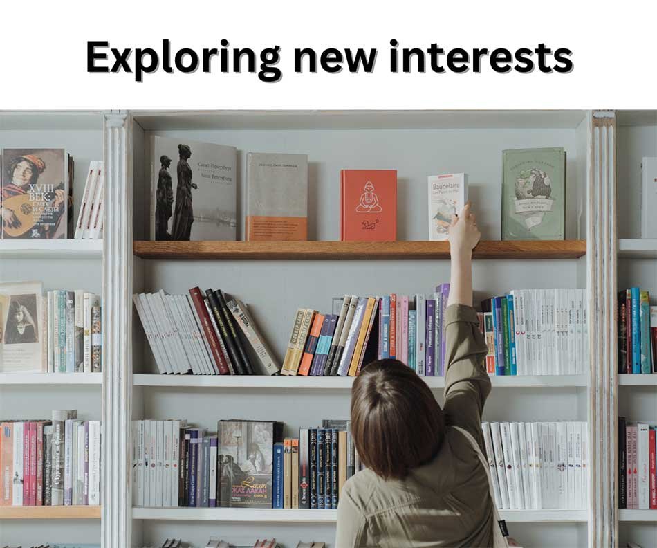 Exploring new interests
