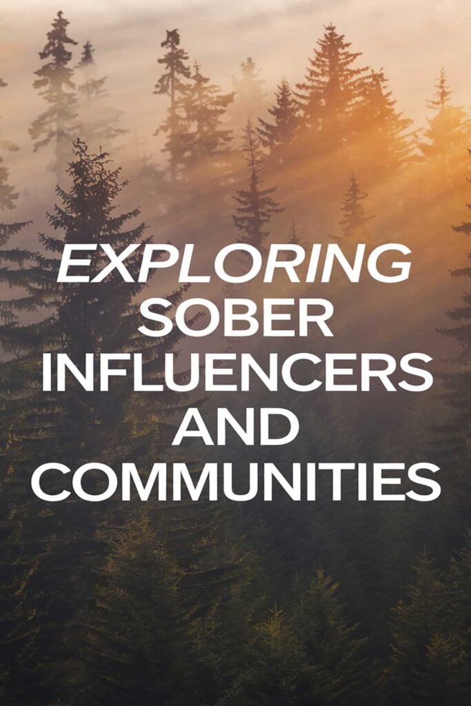 Exploring sober influencers and communities