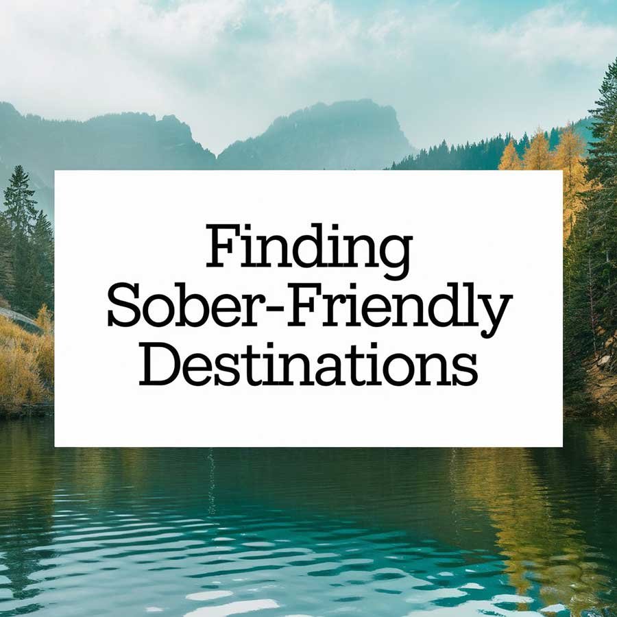 Finding sober-friendly destinations