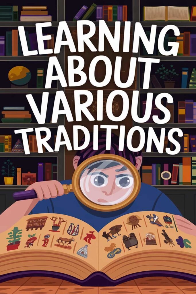Learning about various traditions