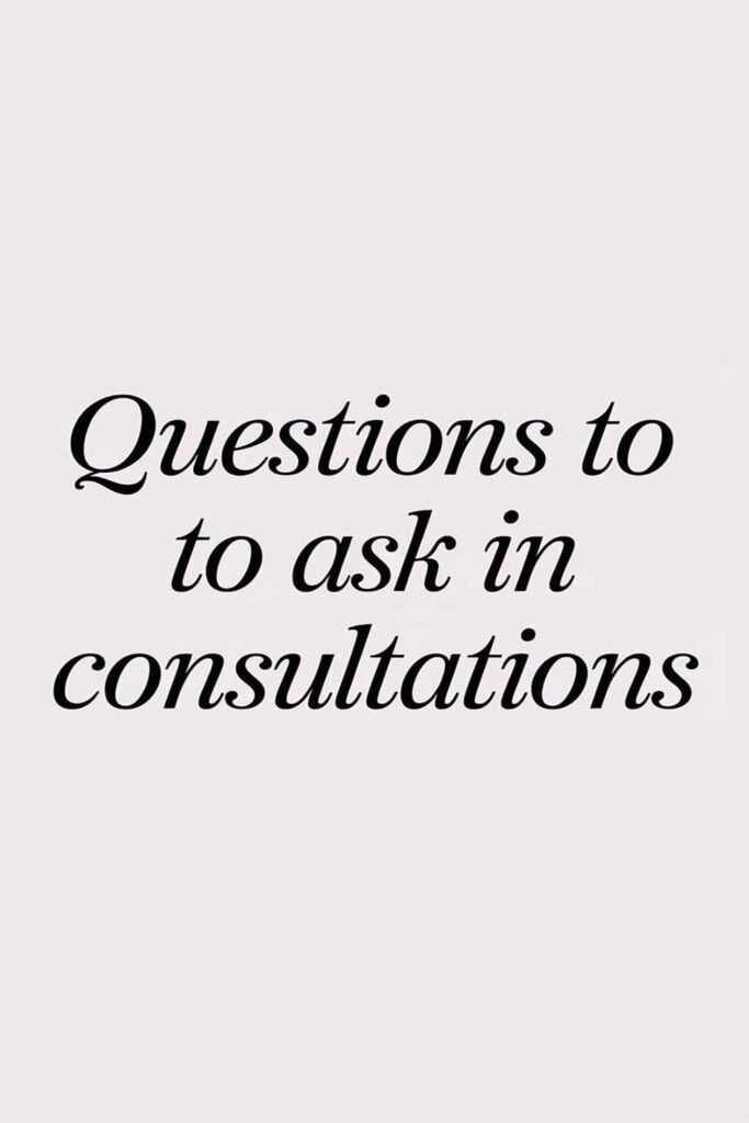 Questions to ask in consultations