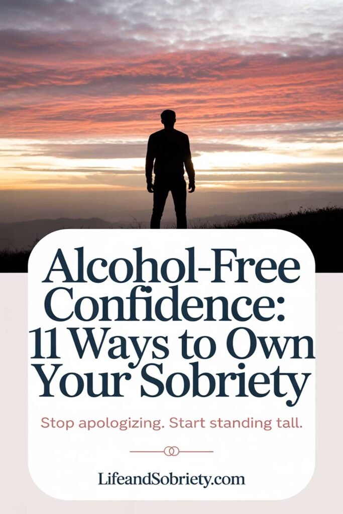 Alcohol-Free Confidence 11 Ways to Own Your Sobriety