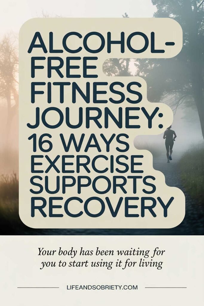 Alcohol-Free Fitness Journey 16 Ways Exercise Supports Recovery