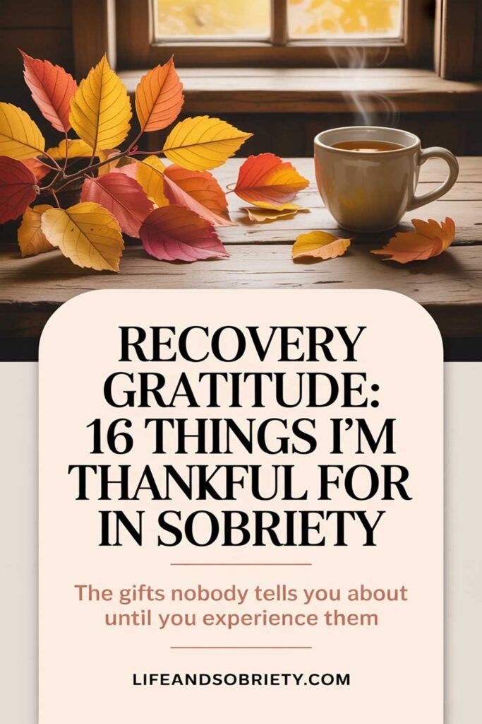 Recovery Gratitude 16 Things I’m Thankful for in Sobriety