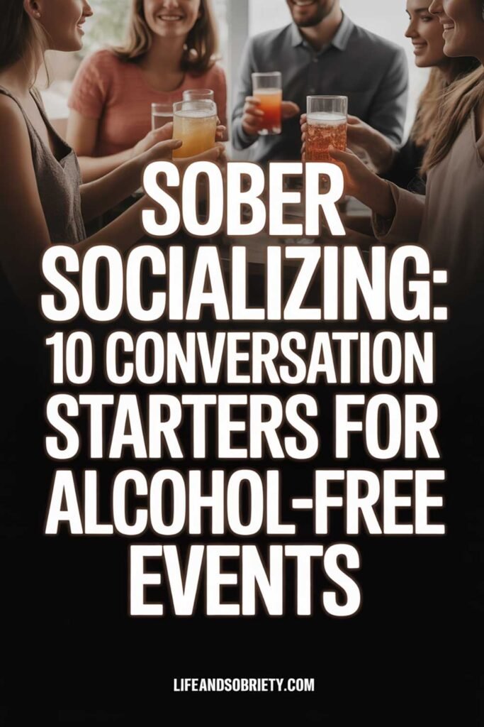 Sober Socializing 10 Conversation Starters for Alcohol-Free Events