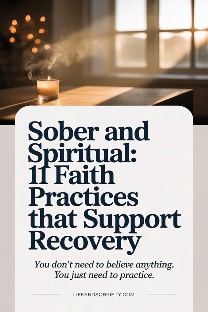 Sober and Spiritual 11 Faith Practices That Support Recovery