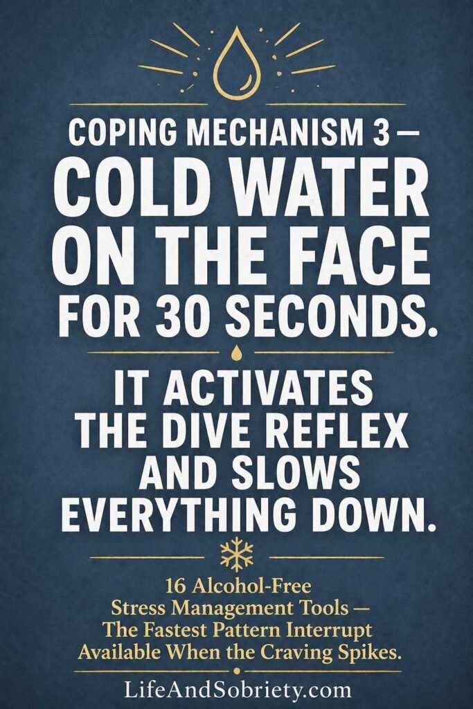 Coping Mechanism 3 — Cold Water on the Face for 30 Seconds
