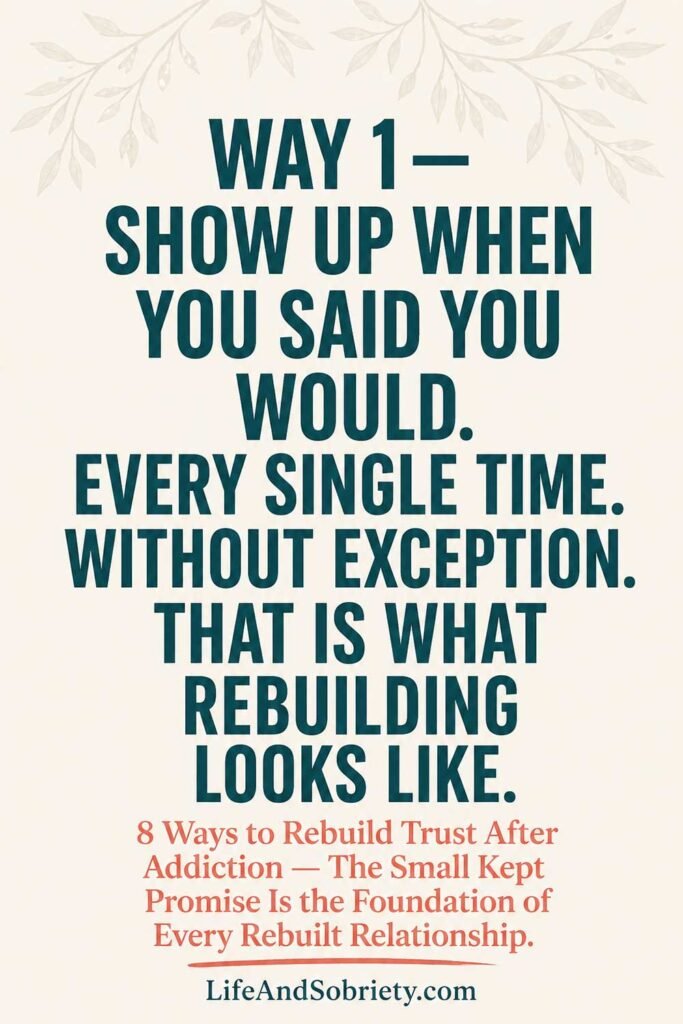 Way 1 — Show Up When You Said You Would